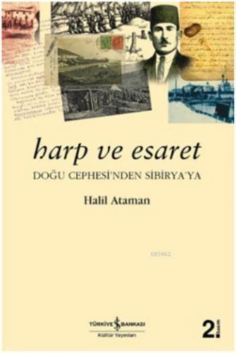 Harp ve Esaret; Doğu Cephe'sinden Sibirya'ya