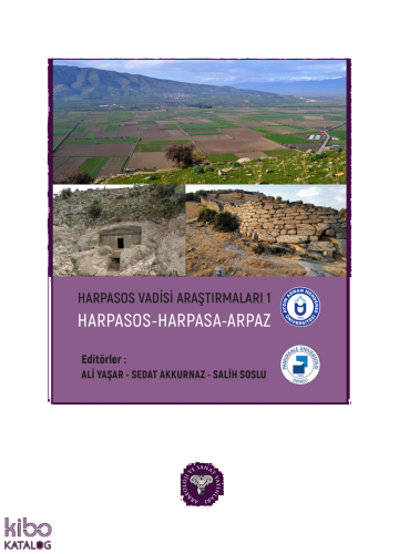 Harpasoso Vadisi Araştırmaları 1 (Ciltli);Harpasos-Harpasa-Arpaz
