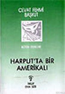 Harputta Bir Amerikalı