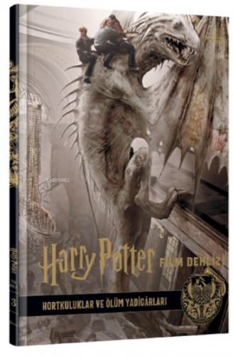 Harry Potter Film Dehlizi 3 : ;Hortkuluklar ve Ölüm Yadigârları