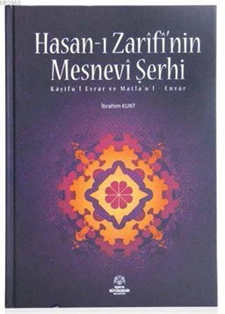 Hasan-ı Zarifi'nin Mesnevi Şerhi; Kaşifu'l Esrar ve Matla'u'l Envar