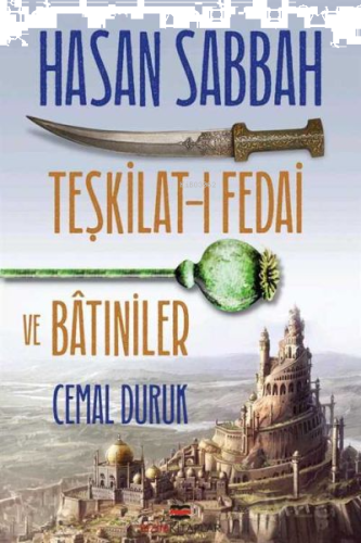 Hasan Sabbah - Teşkilat-ı Fedai ve Batıniler