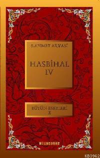 Hasbihal 4; Bütün Eserleri  10