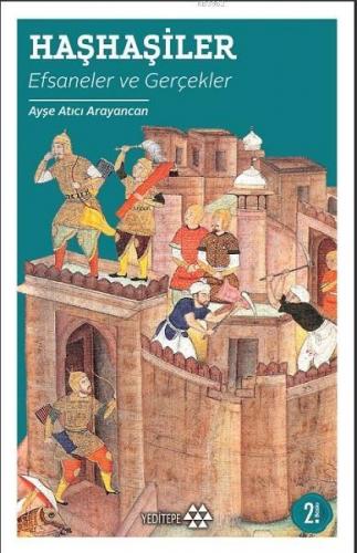 Haşhaşiler; Efsaneler ve Gerçekler