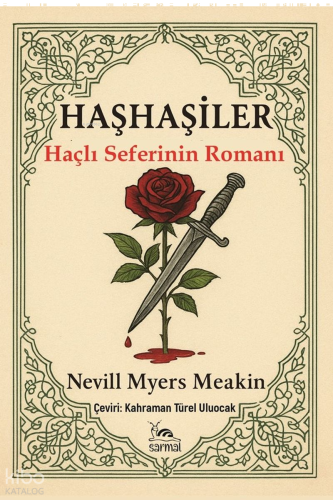 Haşhaşiler;Haçlı Seferinin Romanı