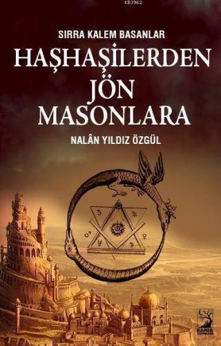 Haşhaşilerden Jön Masonlara; Sırra Kalem Basanlar
