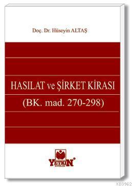 Hasılat ve Şirket Kirası; (BK. m. 270 - 298)