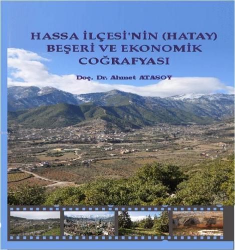 HASSA İLÇESİ'NİN (HATAY) BEŞERİ VE EKONOMİK COĞRAFYASI