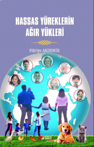 Hassas Yüreklerin Ağır Yükleri