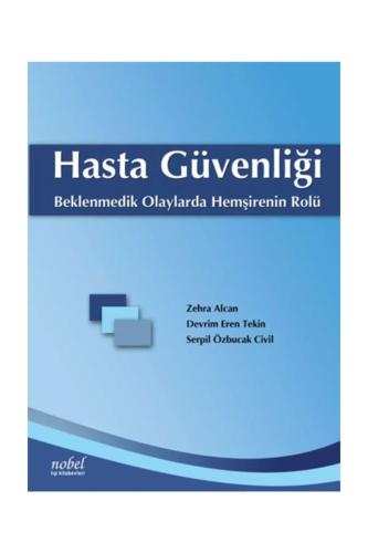 Hasta Güvenliği-Beklenmedik Olaylarda Hemşirenin Rolü