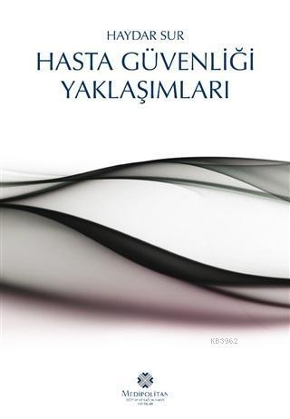 Hasta Güvenliği Yaklaşımları