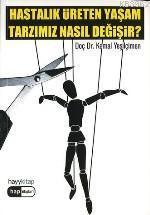 Hastalık Üreten Yaşam Tarzımız Nasıl Değişir?