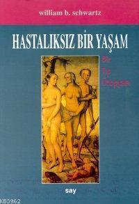 Hastalıksız Bir Yaşam