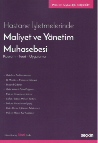 Hastane İşletmelerinde Maliyet ve Yönetim Muhasebesi ;Kavram – Teori – Uygulama