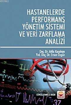 Hastanelerde Performans Yönetim Sistemi ve Veri Zarflama Analizi