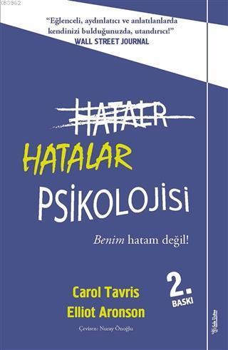 Hatalar Psikolojisi; Benim Hatam Değil!