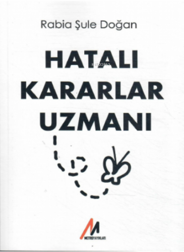 Hatalı Kararlar Uzmanı