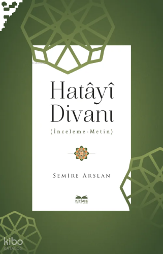 Hatâyî Divanı;İnceleme-Metin