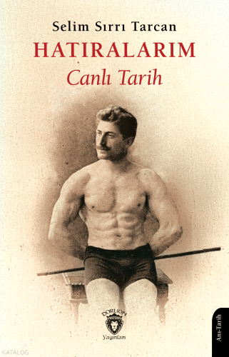 Hatıralarım ;Canlı Tarih