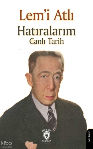 Hatıralarım Canlı Tarih