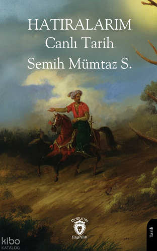 Hatıralarım - Canlı Tarih