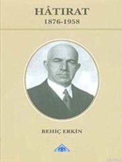 Hatırat 1876- 1958
