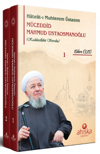 Hatırât-ı Muhterem Üstazım Müceddid Mahmud Ustaosmanoğlu - 2 Cilt Takım