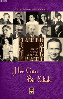 Hatırat Kitaplığı| Her Gün Bir Ediple