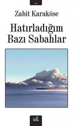Hatırladığım Bazı Sabahlar
