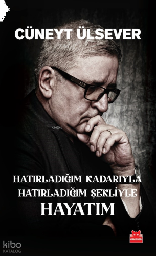 Hatırladığım Kadarıyla Hatırladığım Şekliyle Hayatım