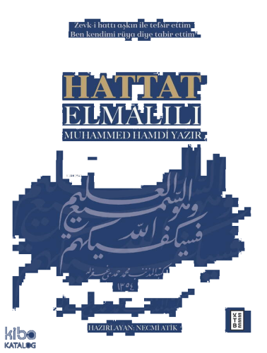 Hattat Elmalılı Muhammed Hamdi Yazır (Ciltli)