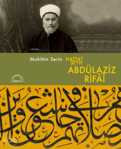 Hattat Şeyh Abdülaziz Rifâî (Ciltli)