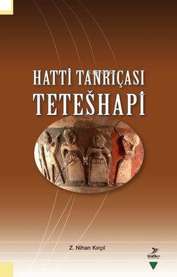 Hatti Tanrıçası Teteshapi