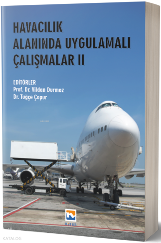 Havacılık Alanında Uygulamalı Çalışmalar II
