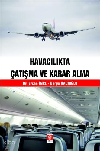 Havacılıkta Çatışma ve Karar Alma