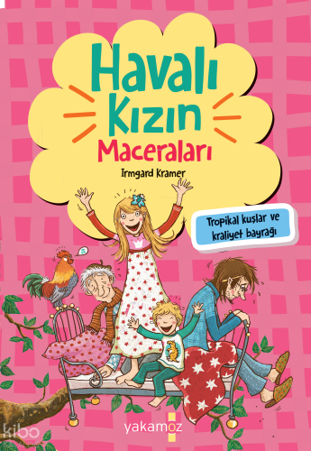 Havalı Kızın Maceraları ;Tropikal Kuşlar ve Kraliyet Bayrağı
