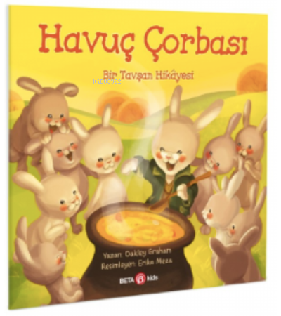 Havuç Çorbası – Bir Tavşan Hikâyesi