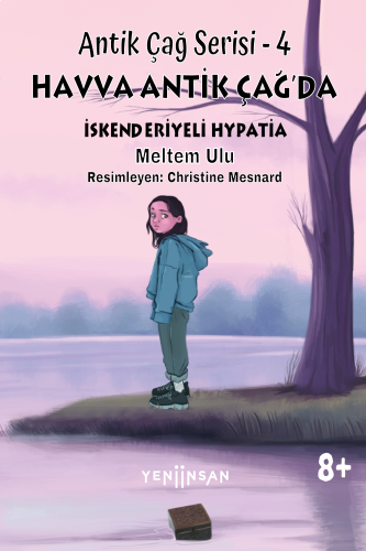 Havva Antik Çağ’da - Antik Çağ Serisi – 4;İskenderiyeli Hypatia