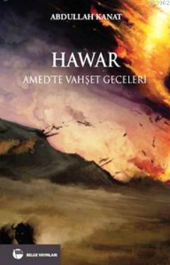 Hawar; Amed'te Vahşet Geceleri