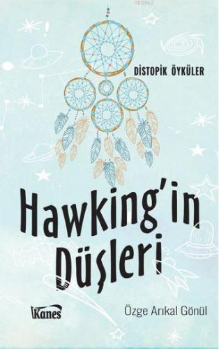 Hawking'in Düşleri; Distopik Öyküler