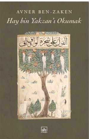 Hay Bin Yakzan'ı Okumak