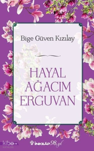 Hayal Ağacım Erguvan