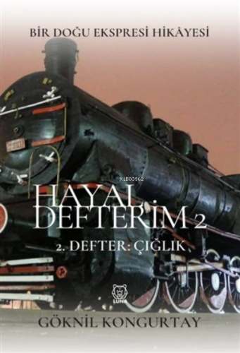 Hayal Defterim 2 ;2. Defter: Çığlık