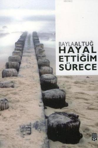Hayal Ettiğim Sürece