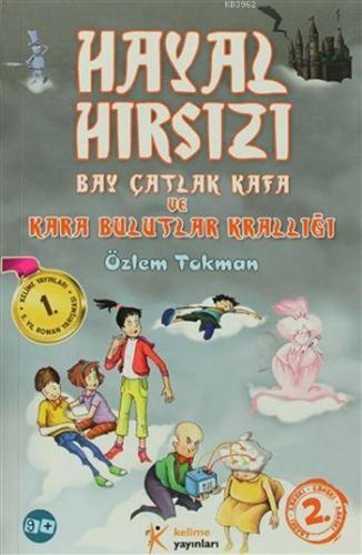 Hayal Hırsızı; Bay Çatlak Kafa ve Kara Bulutlar Krallığı