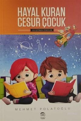 Hayal Kuran Cesur Çocuk