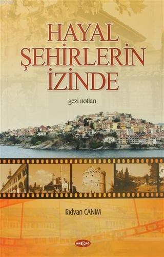 Hayal Şehirlerin İzinde