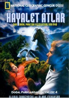 Hayalet AtlarDoğal Parklardaki Gizemler 4