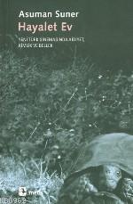 Hayalet Ev; Yeni Türk Sinemasında Aidiyet, Kimlik ve Bellek