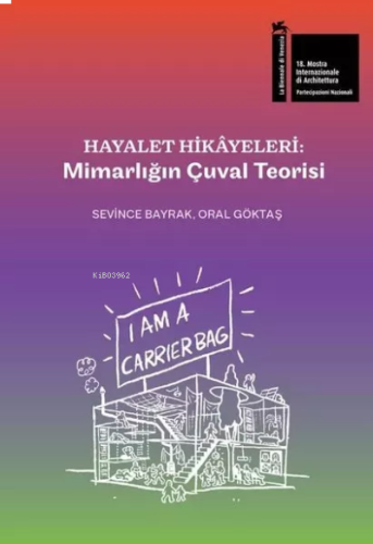 Hayalet Hikayeleri: Mimarlığın Çuval Teorisi